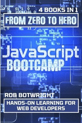 Rob Botwright - JavaScript Bootcamp, Häftad