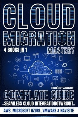 bokomslag Cloud Migration Mastery