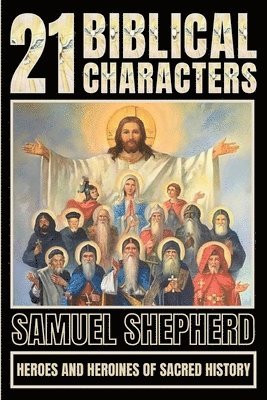 bokomslag 21 Biblical Characters