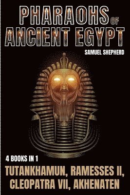 Pharaohs Of Ancient Egypt 1