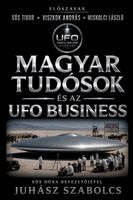 Szabolcs Juhasz - Magyar tudósok és az UFO Business, Häftad