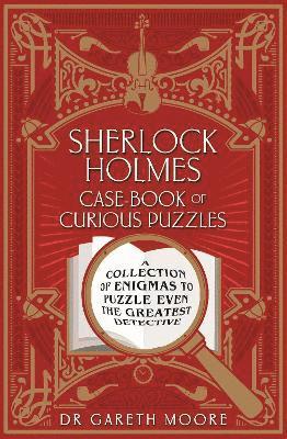 bokomslag Sherlock Holmes Case-Book of Curious Puzzles