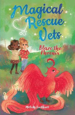 bokomslag Magical Rescue Vets: Blaze the Phoenix