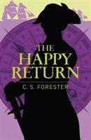 C. S. Forester - The Happy Return, Häftad