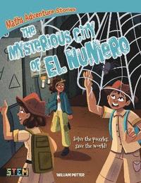 bokomslag Maths Adventure Stories: The Mysterious City of El Numero