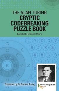 bokomslag The Alan Turing Cryptic Codebreaking Puzzle Book