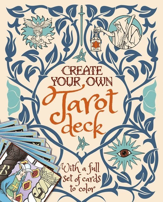 Create Your Own Tarot Deck: With a Full Set of Cards to Color 1