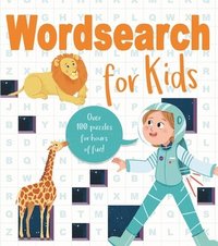 bokomslag Wordsearch for Kids: Over 80 Puzzles for Hours of Fun!