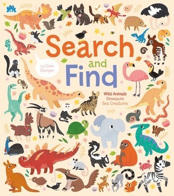 bokomslag Search and Find: Wild Animals, Dinosaurs, Sea Creatures