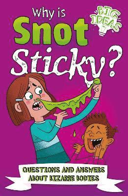 Why Is Snot Sticky? 1