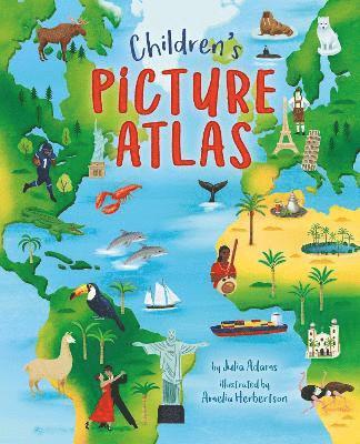 Julia Adams - Children's Picture Atlas, Inbunden