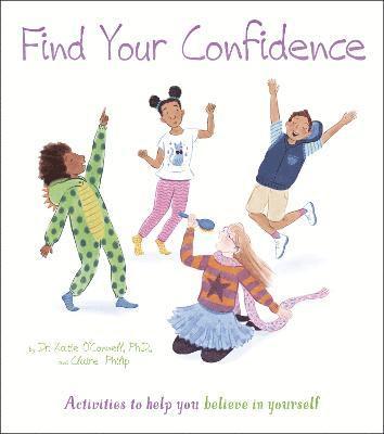 Claire Philip, Katie O'Connell - Find Your Confidence, Häftad