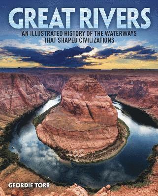 Geordie Torr - Great Rivers, Inbunden