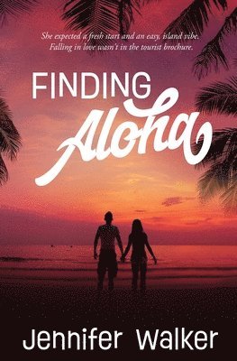 Jennifer Walker - Finding Aloha, Häftad