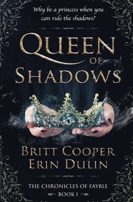 Britt Cooper, Erin Dulin - Queen of Shadows, Häftad. Tillgänglighet: Lägg i varukorg