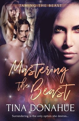 Tina Donahue - Mastering the Beast, Häftad