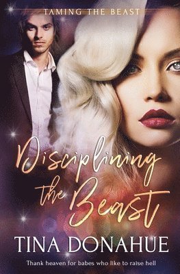 Tina Donahue - Disciplining the Beast, Häftad