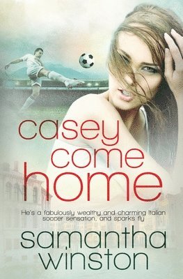 Samantha Winston - Casey Come Home, Häftad