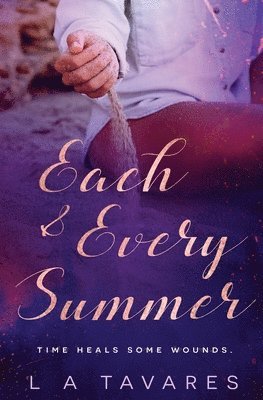 L a Tavares, L. a. Tavares, L A Tavares - Each and Every Summer, Häftad