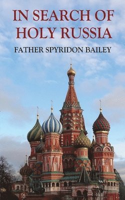 IN SEARCH OF HOLY RUSSIA 1