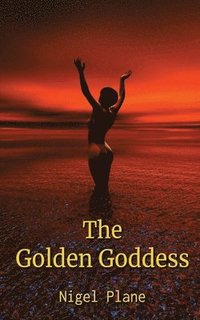 bokomslag The Golden Goddess