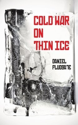 bokomslag Cold War on Thin Ice