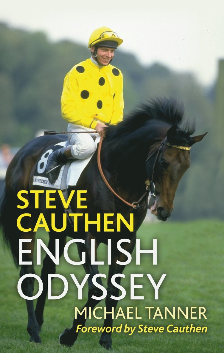 Michael Tanner - Steve Cauthen, Inbunden