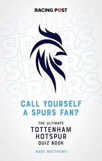 bokomslag Call Yourself a Spurs Fan?