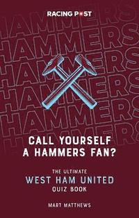 bokomslag Call Yourself a Hammers Fan?