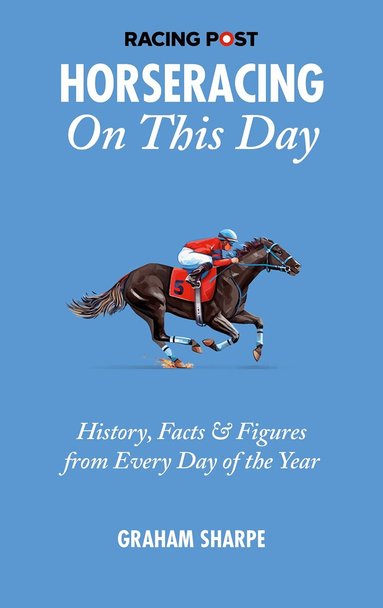 Graham Sharpe, Graham Sharpe - Racing Post Horseracing On this Day, Häftad