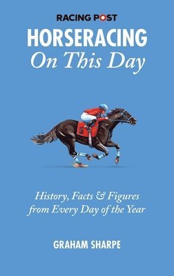 The Racing Post Horseracing On this Day 1