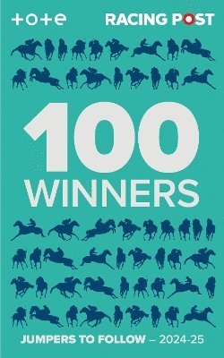 bokomslag Racing Post 100 Winners