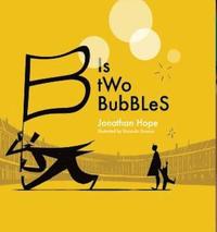 bokomslag B is Two Bubbles