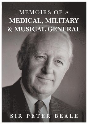 bokomslag Memoirs of a Medical, Military and Musical General