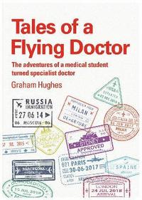 bokomslag Tales Of A Flying Doctor