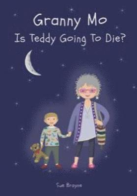 GRANNY MO - IS TEDDY GOING TO DIE? 1