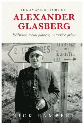 bokomslag The Amazing Story Of Alexander Glasberg