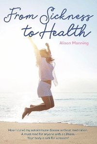bokomslag From Sickness to Health
