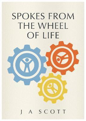 bokomslag Spokes From The Wheel Of Life
