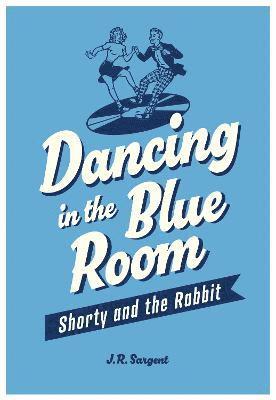 bokomslag Dancing In The Blue Room