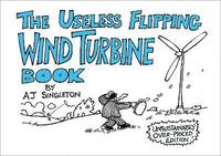 bokomslag The Useless Flipping Wind Turbine Book