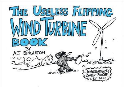 The Useless Flipping Wind Turbine Book 1