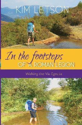 In The Footsteps of a Roman Legion 1