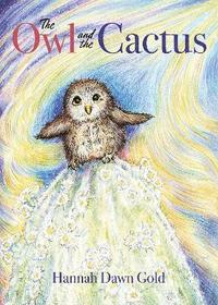 bokomslag The Owl and the Cactus