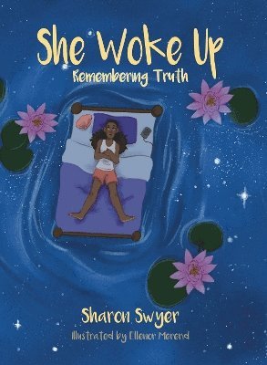 She Woke Up: Remembering Truth 1