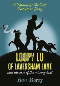 bokomslag LOOPY LU of LAVERSHAM LANE