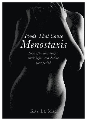 Foods That Cause Menostaxis 1