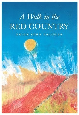 A Walk in the Red Country 1