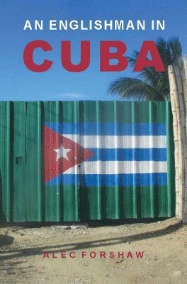 Alec Forshaw - Englishman in Cuba, Häftad