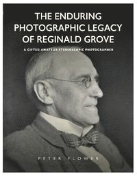 bokomslag Enduring Photographic Legacy of Reginald Grove